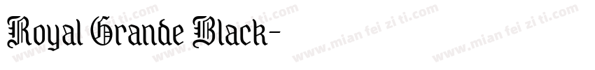 Royal Grande Black字体转换